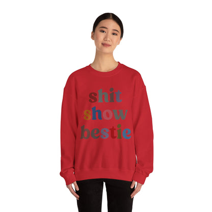 Shit Show Bestie Sweatshirt, BFF Sweatshirt for Women, Funny Best Friend Sweatshirt, Forever Bestie Sweatshirt, Matching Besties, S1305