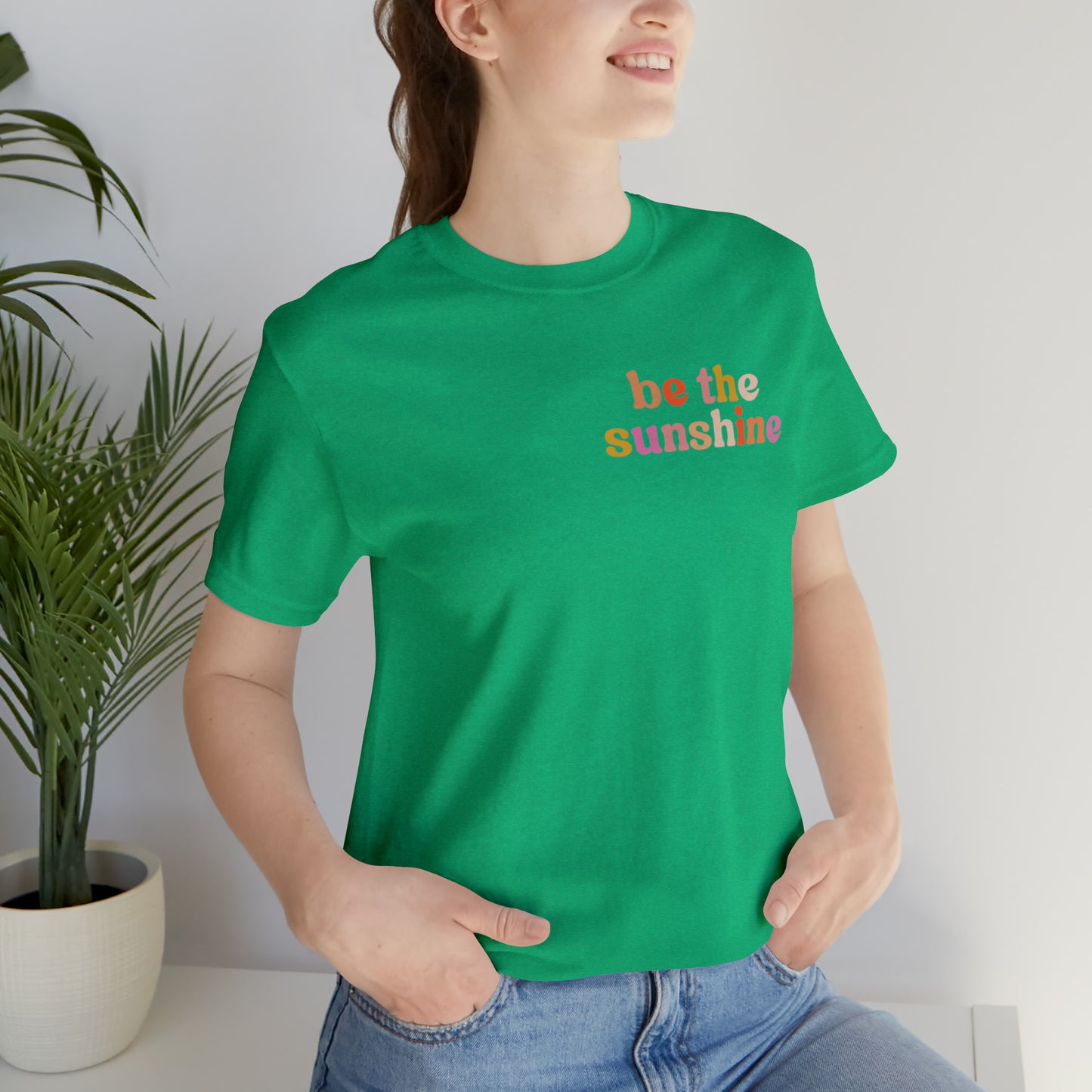 Be The Sunshine Shirt, Retro Positive Vibes Motivational T-Shirt for Birthday Gift , Cute Inspirational T-shirt for Her, T403