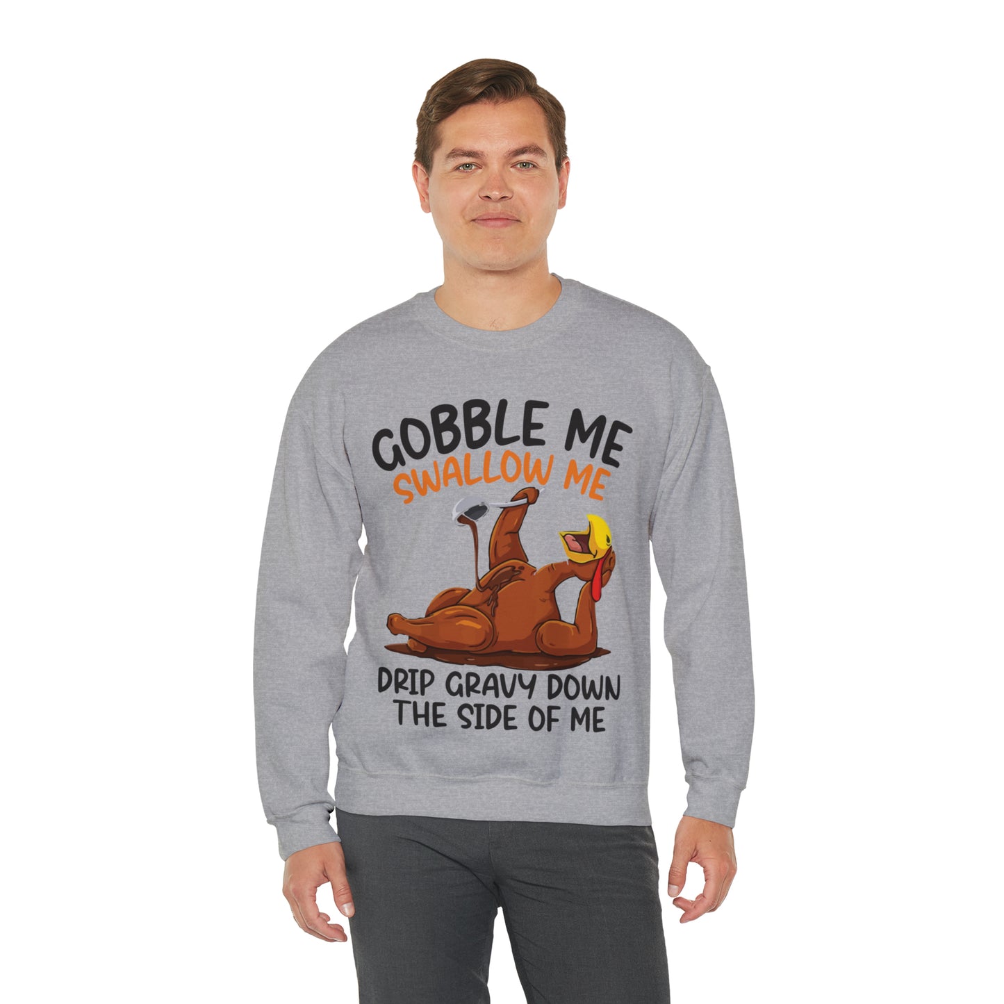 Gobble Me Swallow Me Sweatshirt, Gobble Turkey Sweatshirt, Thanksgiving Dinner Sweatshirt, Family Thanksgiving Sweatshirt, S863