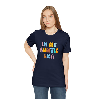 In My Auntie Era Shirt, Shirt for Aunt, Auntie Shirt, Gift for Aunts, Favorite Aunt Shirt, Aunt Gift from Niece, T236