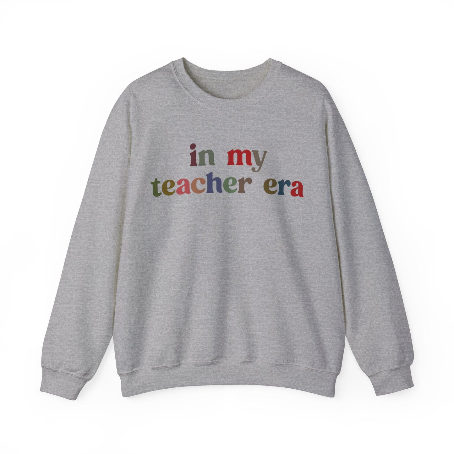 In My Teacher Era Sweatshirt, New Teacher Sweatshirt, Future Teacher Sweatshirt, Funny Teacher Sweatshirt, Teacher Month Sweatshirt, S1352