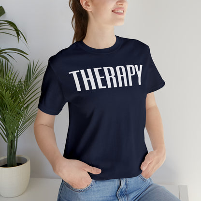 Therapy Tshirt, Speech Therapy Tshirt, Mental Health Tshirt, Social Psychology Tshirt, Occupational Therapy Shirt, T522