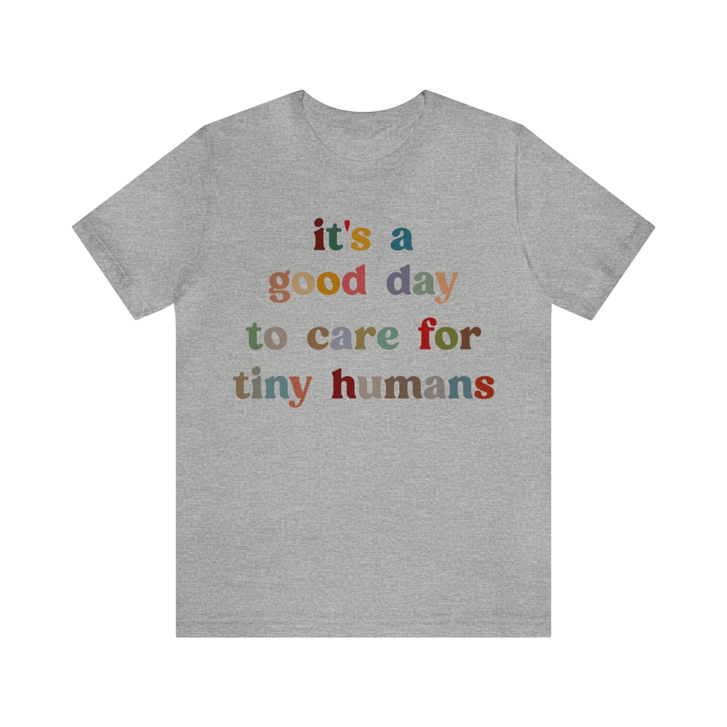 It's A Good Day To Care For Tiny Humans Shirt, Nurse Appreciation Shirt, Baby Nurse Shirt, Neonatal Intensive Care Unit Shirt, T1295