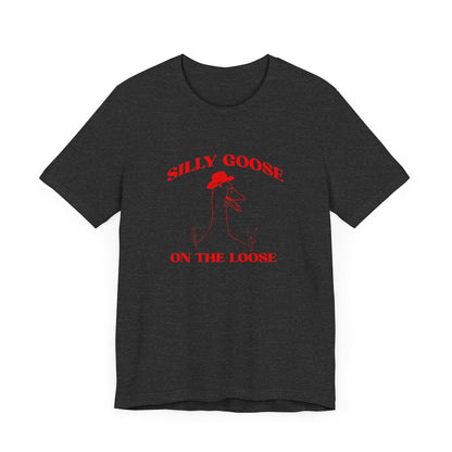 Silly Goose On The Loose Shirt, Funny Gift For Her, Silly Goose Club Shirt Silly Joke Shirt, Funny Goose Shirt Funny University Shirt, T1643