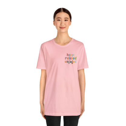 Happy Relaxed Engaged Shirt, Behavior Analysis Graduate Shirt, T460