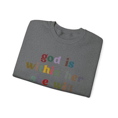 God Is Within Her She Will Not Fall Sweatshirt, Godly Woman Sweatshirt, Religious Women Sweatshirt, Jesus Lover Sweatshirt, S1236