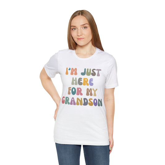 I'm Just Here for My Grandson Shirt, Best Grandmother Shirt, Supportive Grandma Shirt, Gift for Granny from Grandson, T1073