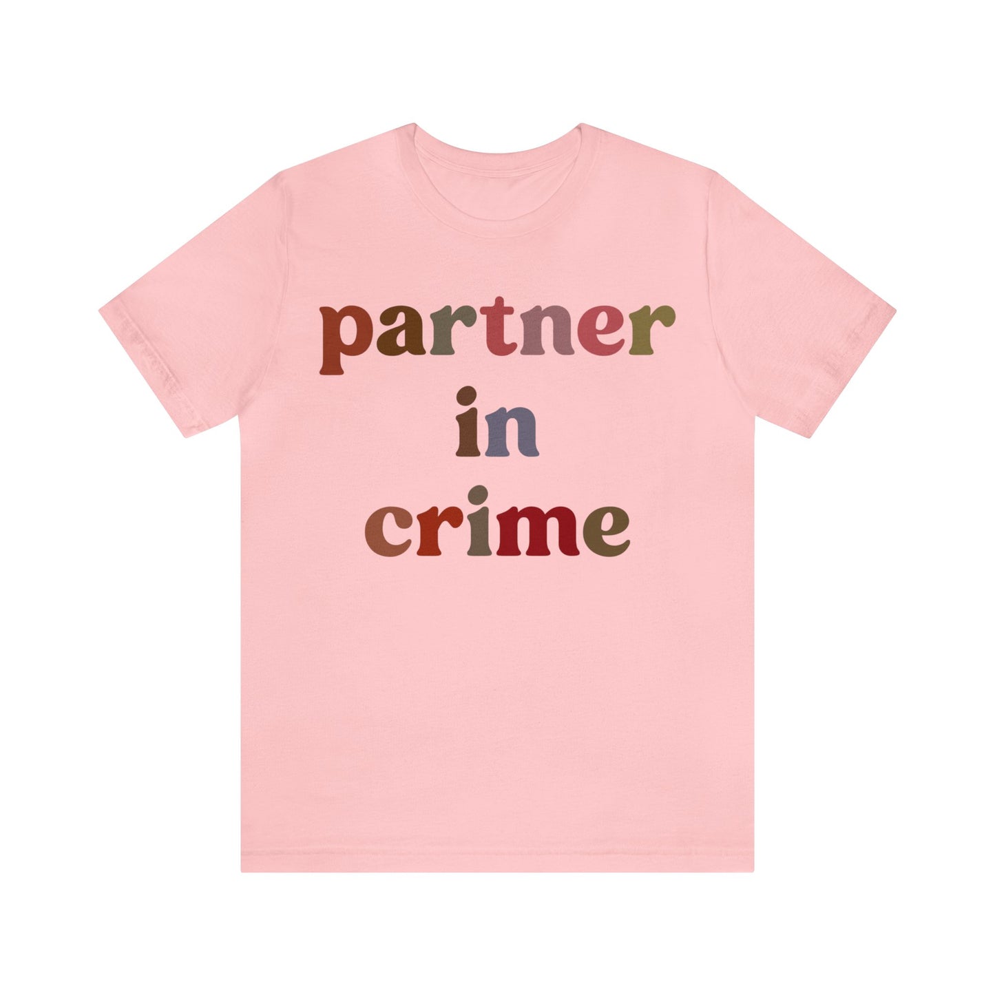 Partner In Crime Shirt, Funny Best Friend Shirt, Matching Besties Shirt, Gift for Best Friend, BFF Shirt for Women, T1286