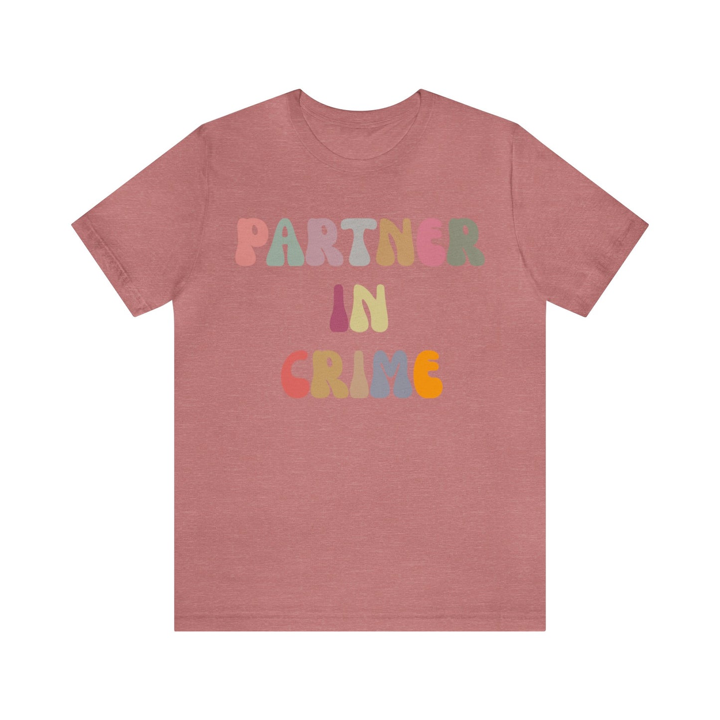 Partner In Crime Shirt, Funny Best Friend Shirt, Matching Besties Shirt, Gift for Best Friend, BFF Shirt for Women, T1287