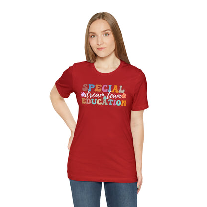 Special Education Dream Team Shirt, Cute SPED Teacher Shirt, Teacher Appreciation Shirt, Best Teacher Shirt, T578