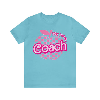 My Job Is Coach shirt, Pink Sport Coach Shirt, Colorful Coaching shirt, 90s Cheer Coach shirt, Back To School Shirt, Teacher Gift, T817