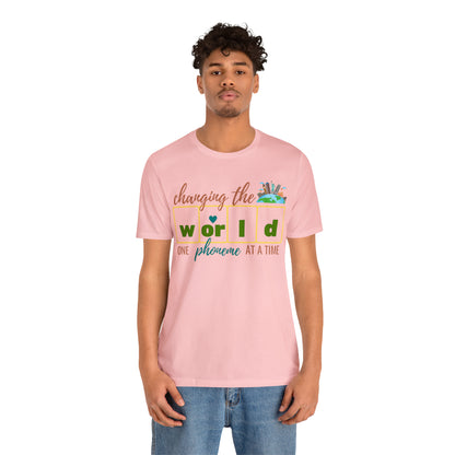 Changing the World One Phoneme at a Time, Science of Reading Shirt, Orthographic Mapping, I Teach Kids to Read Shirt, T241