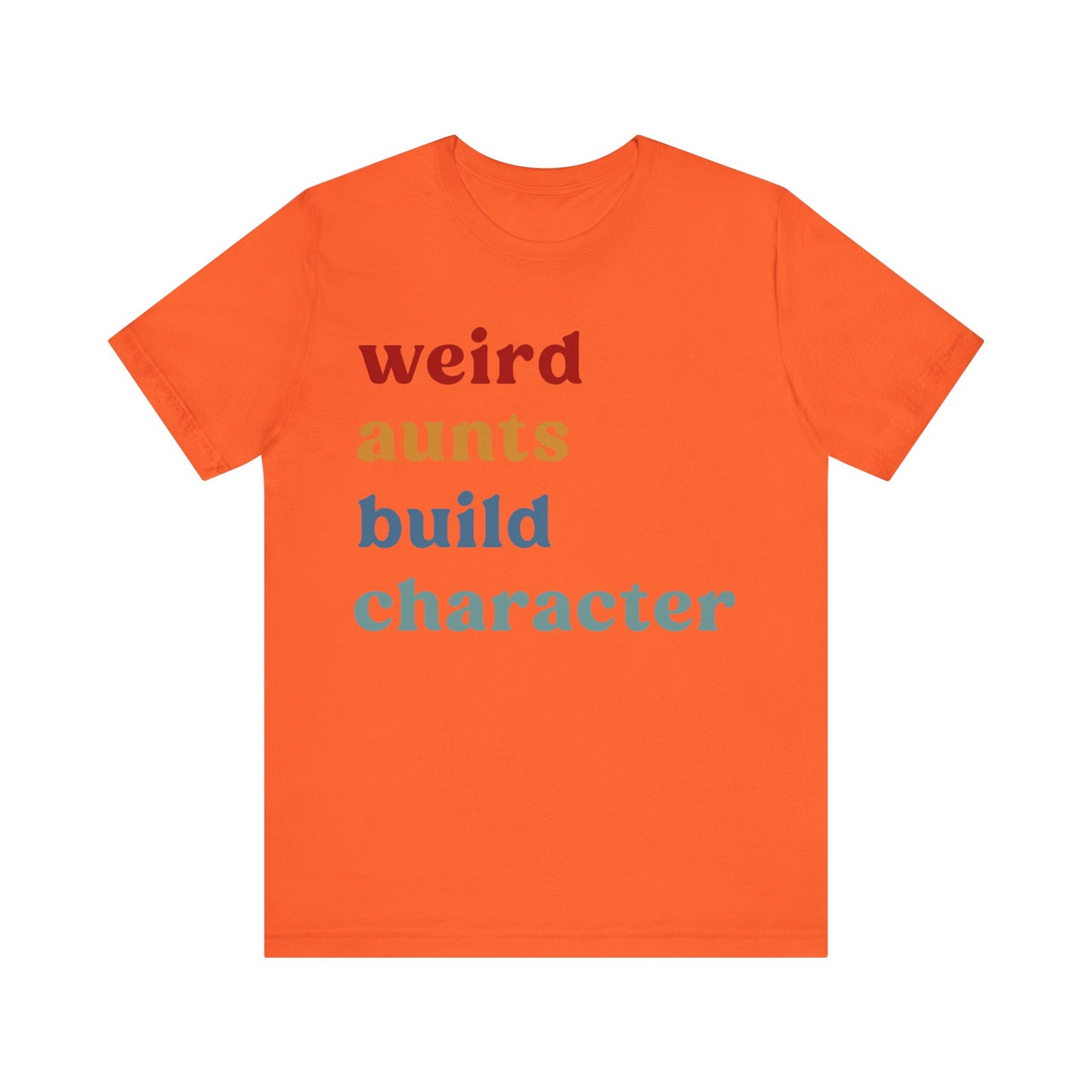 Weird Aunt Build Character Shirt, Best Aunt Shirt from Mom, Gift for Best Aunt, Aunt Shirt, Mother's Day Gift, Retro Aunt Shirt, T1123