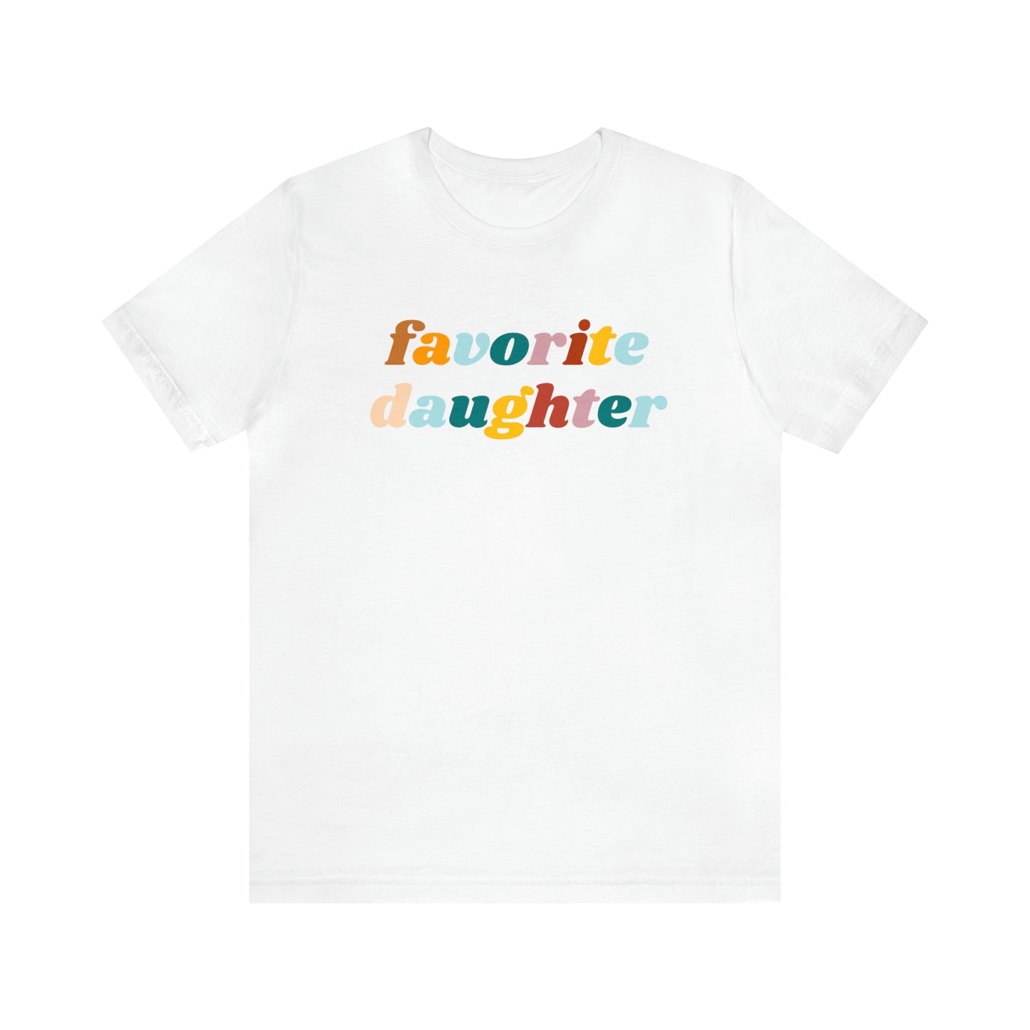 Funny Daughter Gift from Mom, Favorite Daughter Shirt for Daughter, Cute Birthday Gift for Daughter, T230