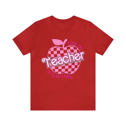 Come On Let's Go Teach Teacher Shirt, Trendy Teacher shirt, Retro Back to school, Teacher Appreciation Checkered Teacher Tee, T724