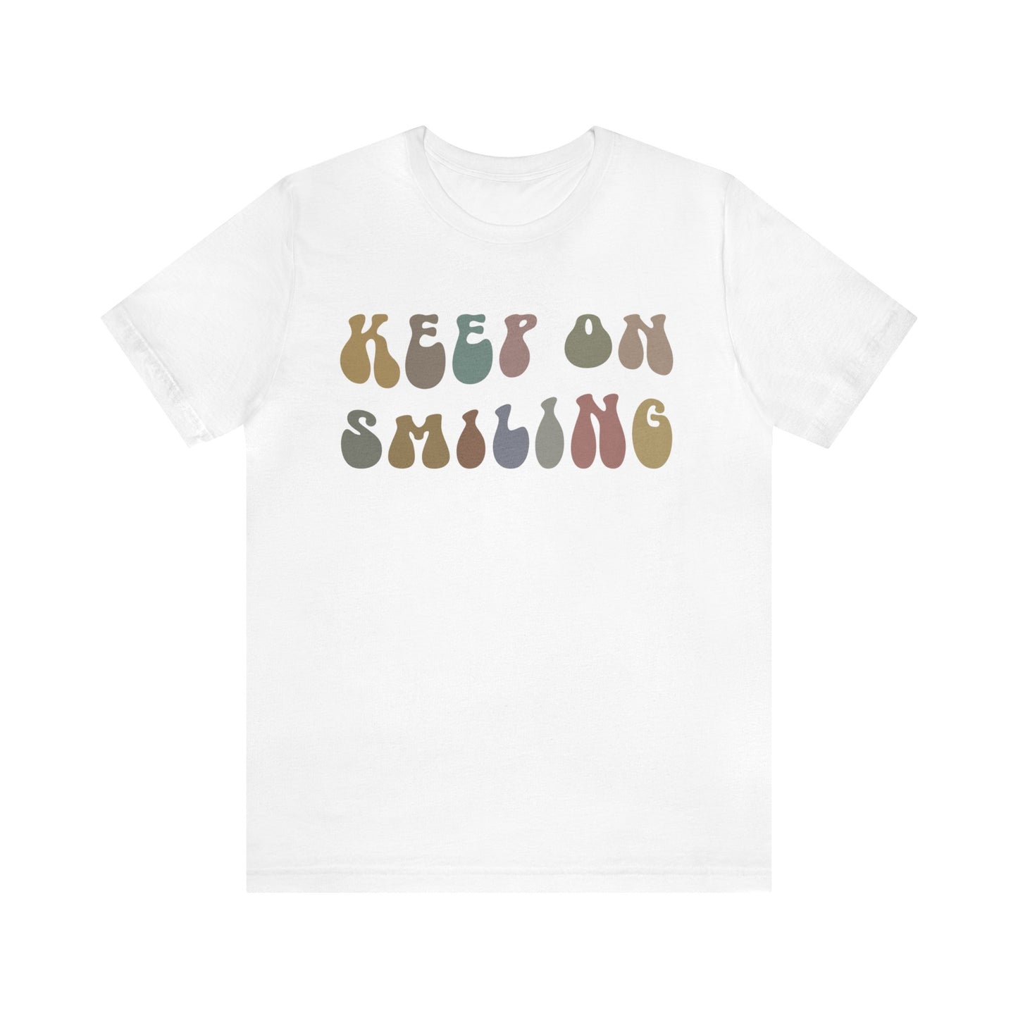 Keep On Smiling Shirt, Encouragement Shirt, Christian Mom Shirt, Positivity Shirt, Be Kind Shirt, Motivational Shirt, T1292