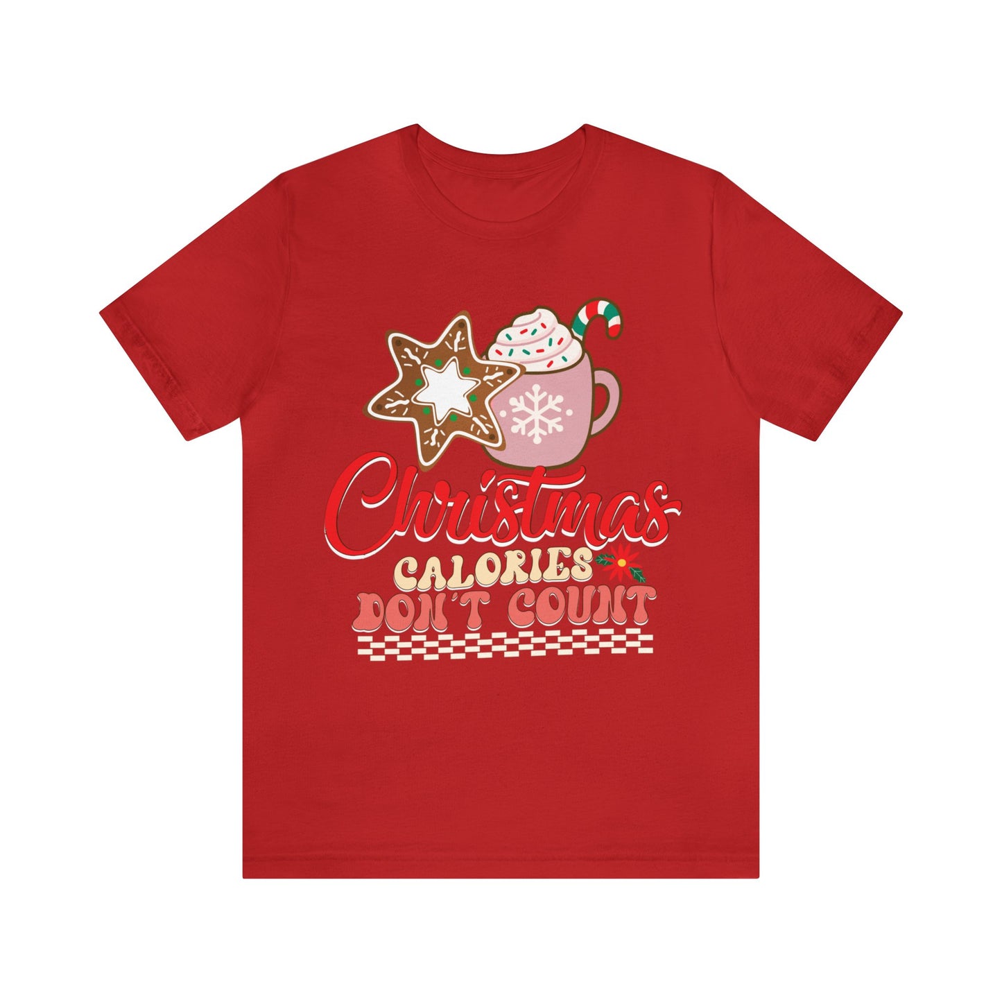 Christmas Calories Don't Count Shirt, Funny Christmas Shirt, Christmas Gift, Xmas calories shirt, Christmas calories, T872