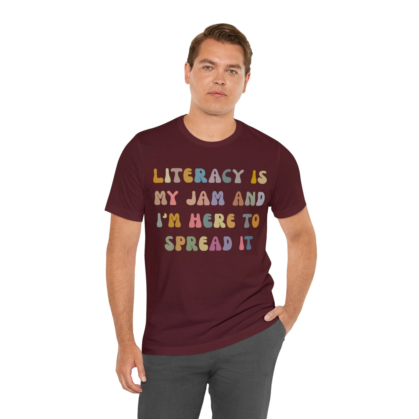Literacy Is My Jam And I'm Here To Spread It Shirt, Literacy Teacher Shirt, Literary Teacher Shirt, English Teacher Shirt, T1179