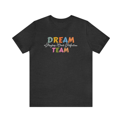 Special Education Dream Team Shirt, Cute SPED Teacher Shirt, Teacher Appreciation Shirt, Best Teacher Shirt, T577