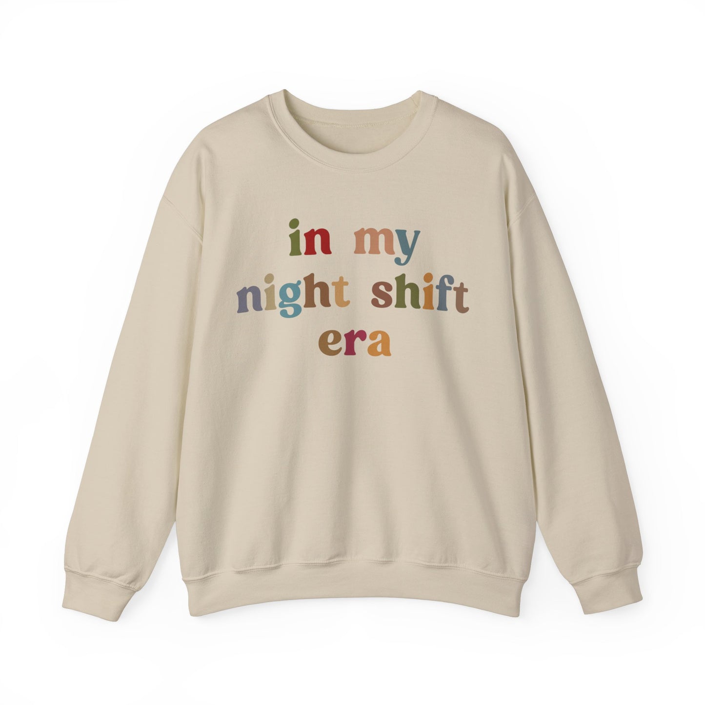 In My Night Shift Era Sweatshirt, Nurse Appreciation Sweatshirt, Night Worker Sweatshirt, Night Shift Nurse Sweatshirt, S1177