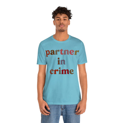 Partner In Crime Shirt, Funny Best Friend Shirt, Matching Besties Shirt, Gift for Best Friend, BFF Shirt for Women, T1286