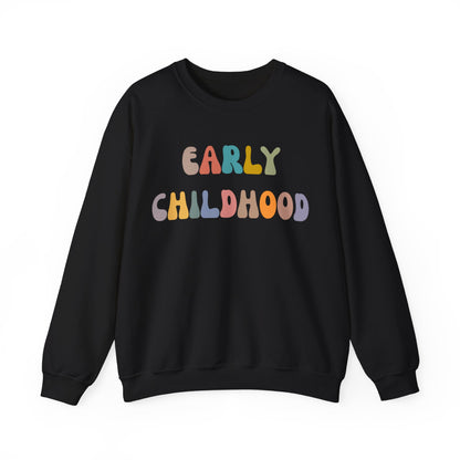 Early Childhood Educator Sweatshirt, Back To School Sweatshirt, Preschool Teacher Sweatshirt, First Day of School Sweatshirt, S1280