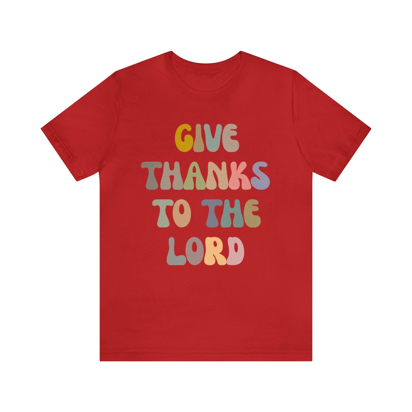 Give Thanks To The Lord Shirt, Jesus Lover Shirt, Godly Woman Shirt, Christian Shirt for Mom, Religious Mom Shirt, Shirt for Women, T1321