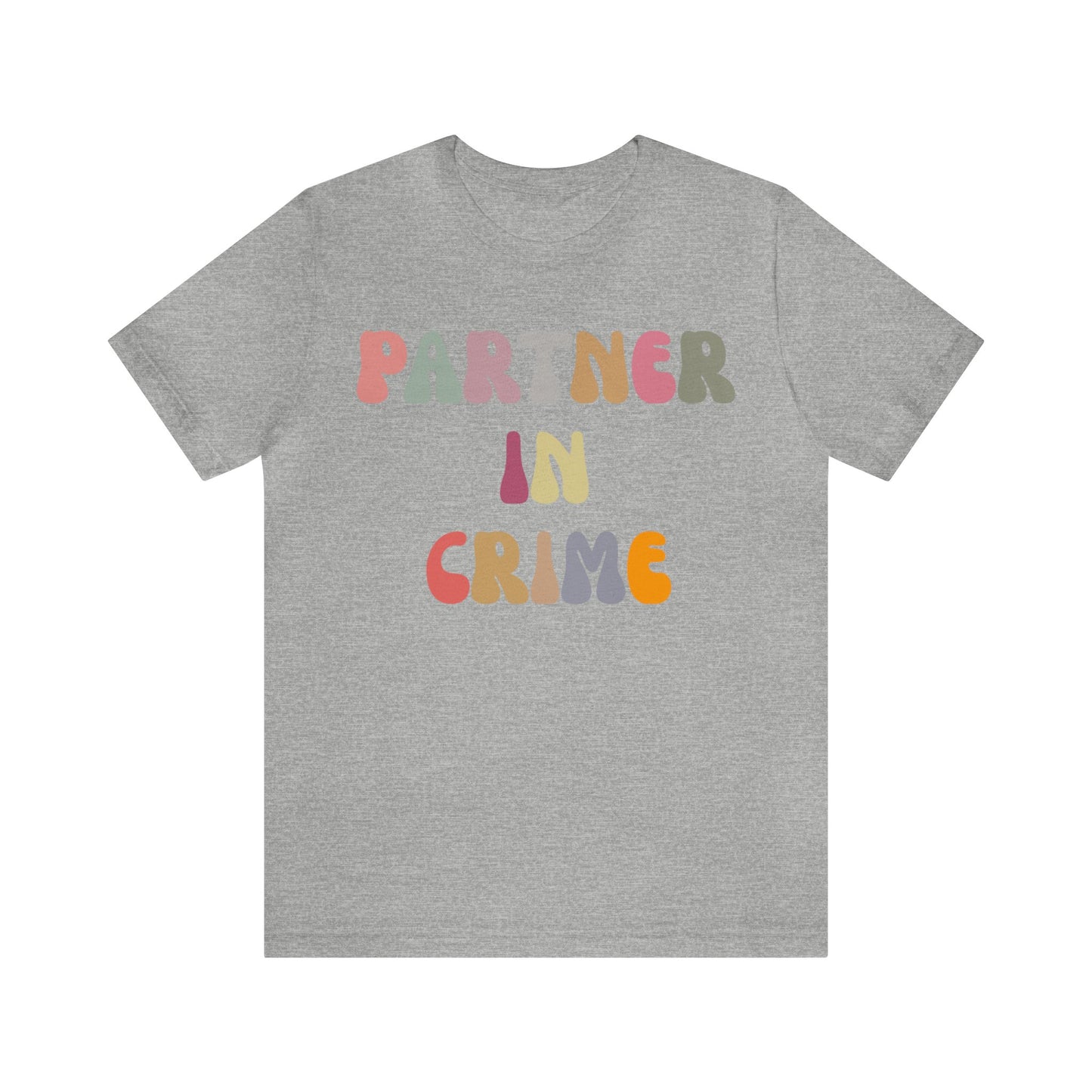 Partner In Crime Shirt, Funny Best Friend Shirt, Matching Besties Shirt, Gift for Best Friend, BFF Shirt for Women, T1287