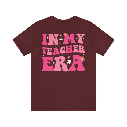 In My Teacher Era Shirt, Custom Teacher's Month Shirt, School Shirt, Funny Teacher Shirt, New Teacher Shirt, Future Teacher Shirt, T620