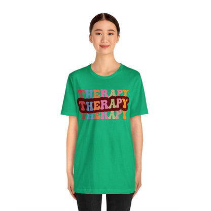 Therapy Tshirt, Speech Therapy Tshirt, Mental Health Tshirt, Social Psychology Tshirt, Occupational Therapy Shirt, T524