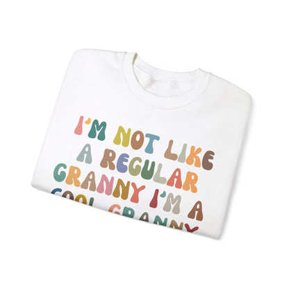 I'm Not Like A Regular Granny I'm A Cool Granny Sweatshirt, Best Granny Sweatshirt, Cool Granny Sweatshirt, Funny Granny Sweatshirt, S976