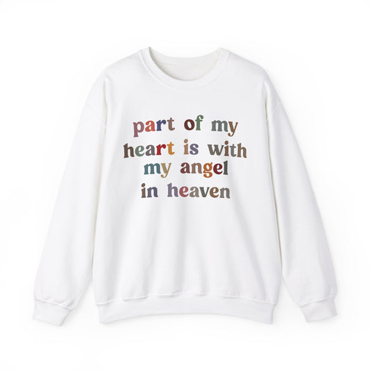 Part Of My Heart Is With My Angel In Heaven Sweatshirt, Inspirational Sweatshirt, Positive Sweatshirt, Motivational Sweatshirt, S1298