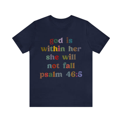 God Is Within Her She Will Not Fall Shirt, Godly Woman Shirt, Religious Women Shirt, Christian Shirt for Mom, Jesus Lover Shirt, T1236