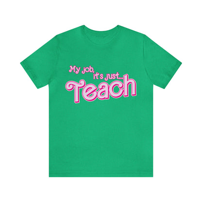 My Job is Teach Shirt, 3D Text Printer Pink Teacher Shirts, Trendy Teacher T Shirt, Retro Back to school, Teacher Appreciation, T804