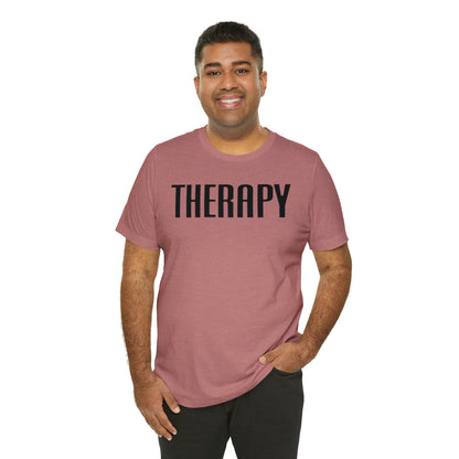 Therapy Tshirt, Speech Therapy Tshirt, Mental Health Tshirt, Social Psychology Tshirt, Occupational Therapy Shirt, T522