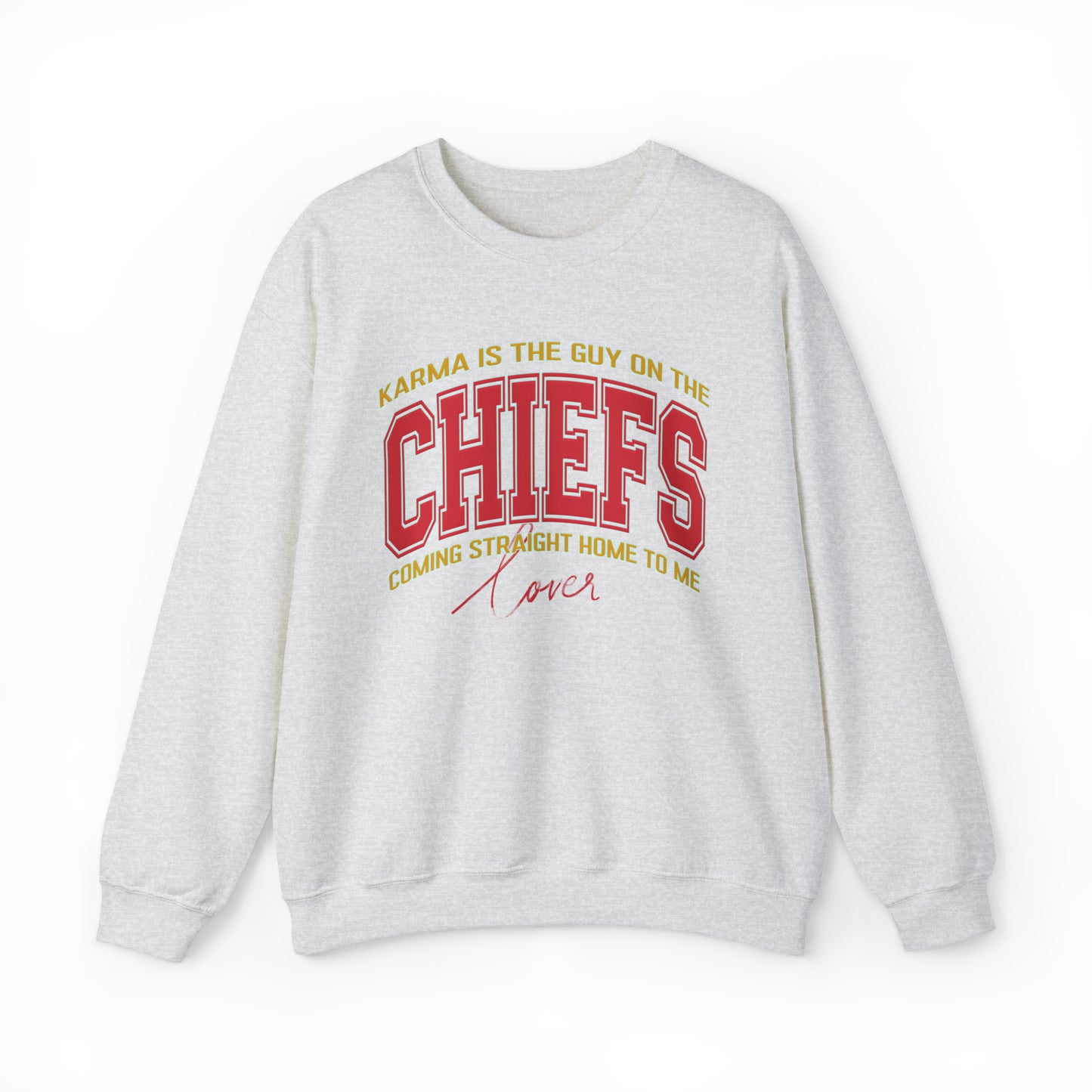 Karma Is The Guy On The Chiefs Sweatshirt, Crewneck Game Day Sweatshirt Football Sweatshirt, Coming straight home Sweatshirt, SW936