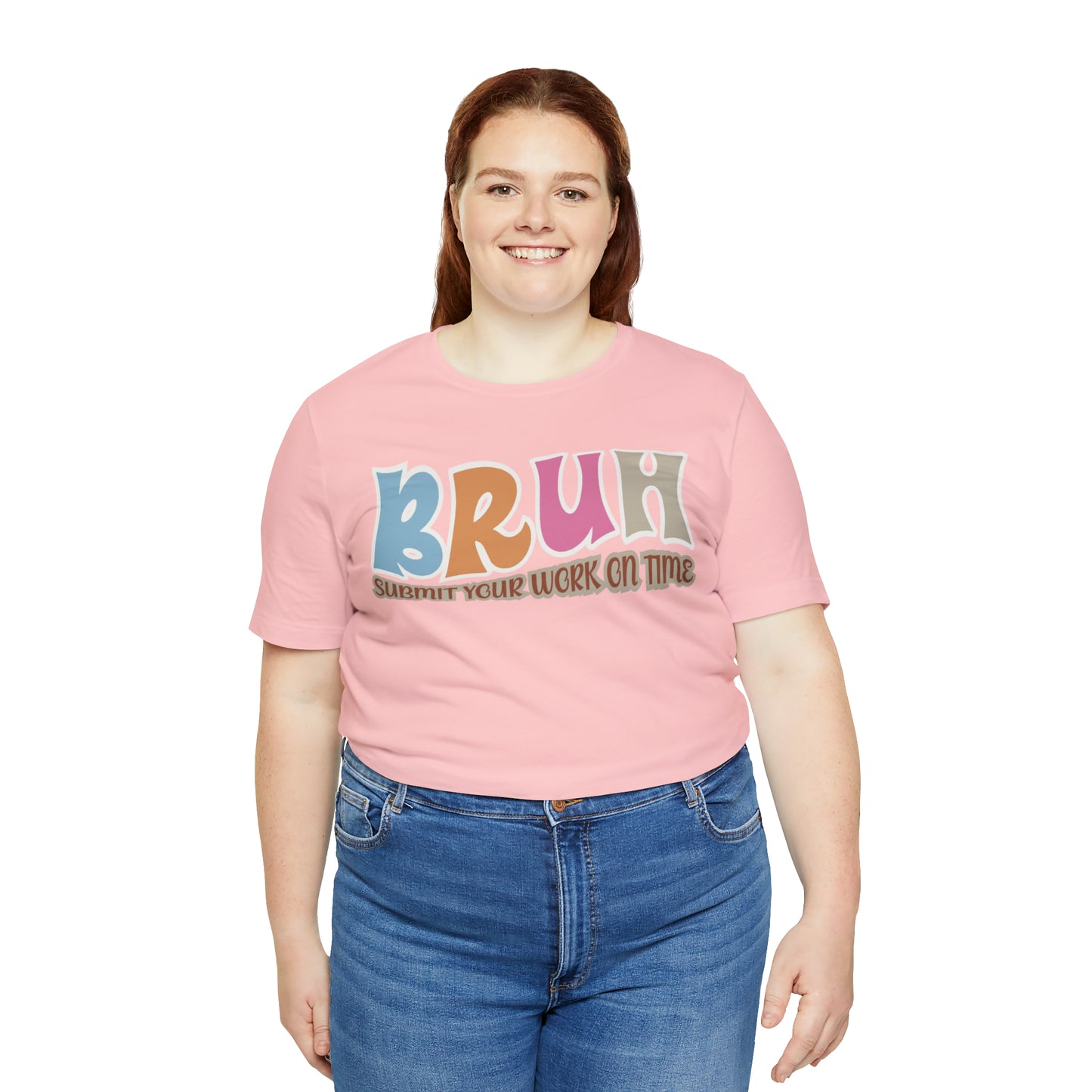 Cool Teacher Shirt, bruh submit your work on time, Bruh Shirt Gift For Teachers, Sarcastic Teacher Tee, Bruh Teacher Tee, T392