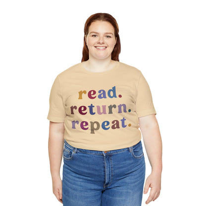 Read Return Repeat Shirt, Shirt for Bibliophile, Book Lovers Club Shirt, Book Nerd Shirt, Bookworm Gift, Librarian Shirt, T1189