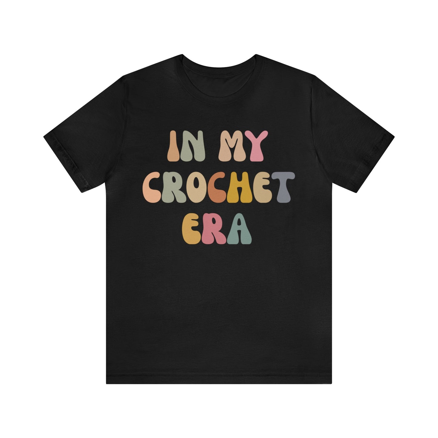 In My Crochet Era Shirt, Shirt for Women, Gift for Crochet Lover, Crochet Lover Shirt, Knitting Lover Shirt, Crafter Mom Shirt, T1166