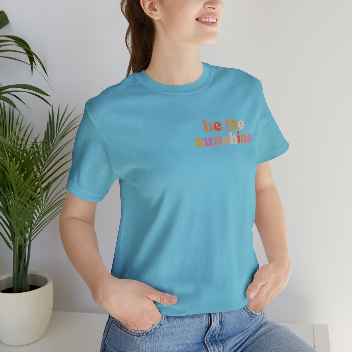 Be The Sunshine Shirt, Retro Positive Vibes Motivational T-Shirt for Birthday Gift , Cute Inspirational T-shirt for Her, T403