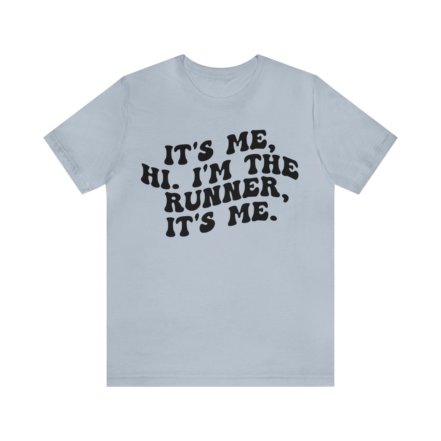 It's Me Hi I'm The Runner It's Me Shirt, Gift for Marriage Runner, Wedding Party Shirt, Retro Runner Shirt, Wedding Runner Shirt, T968