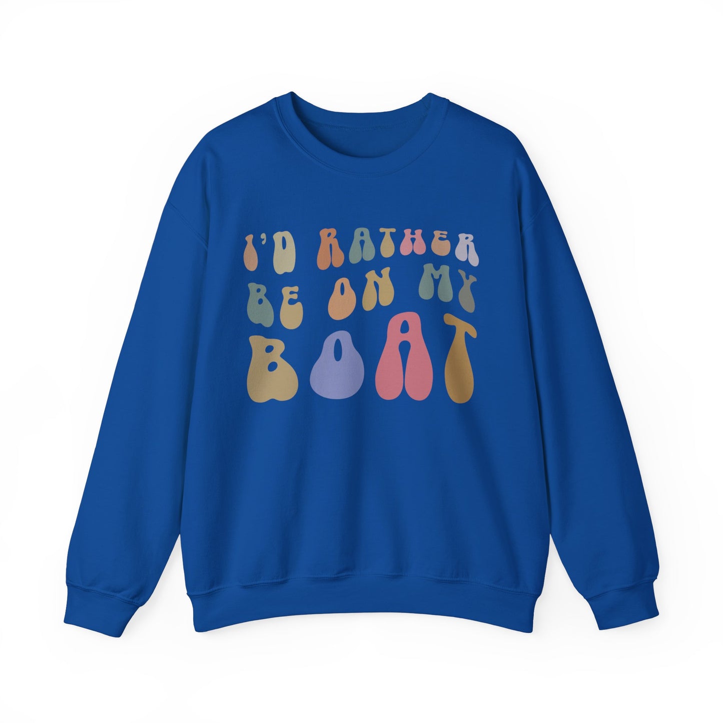 I'd Rather Be On My Boat Sweatshirt, Boat Lover Sweatshirt, Gift for Boaters, Boat Life Sweatshirt, Boating Day Sweatshirt For Women, S1193