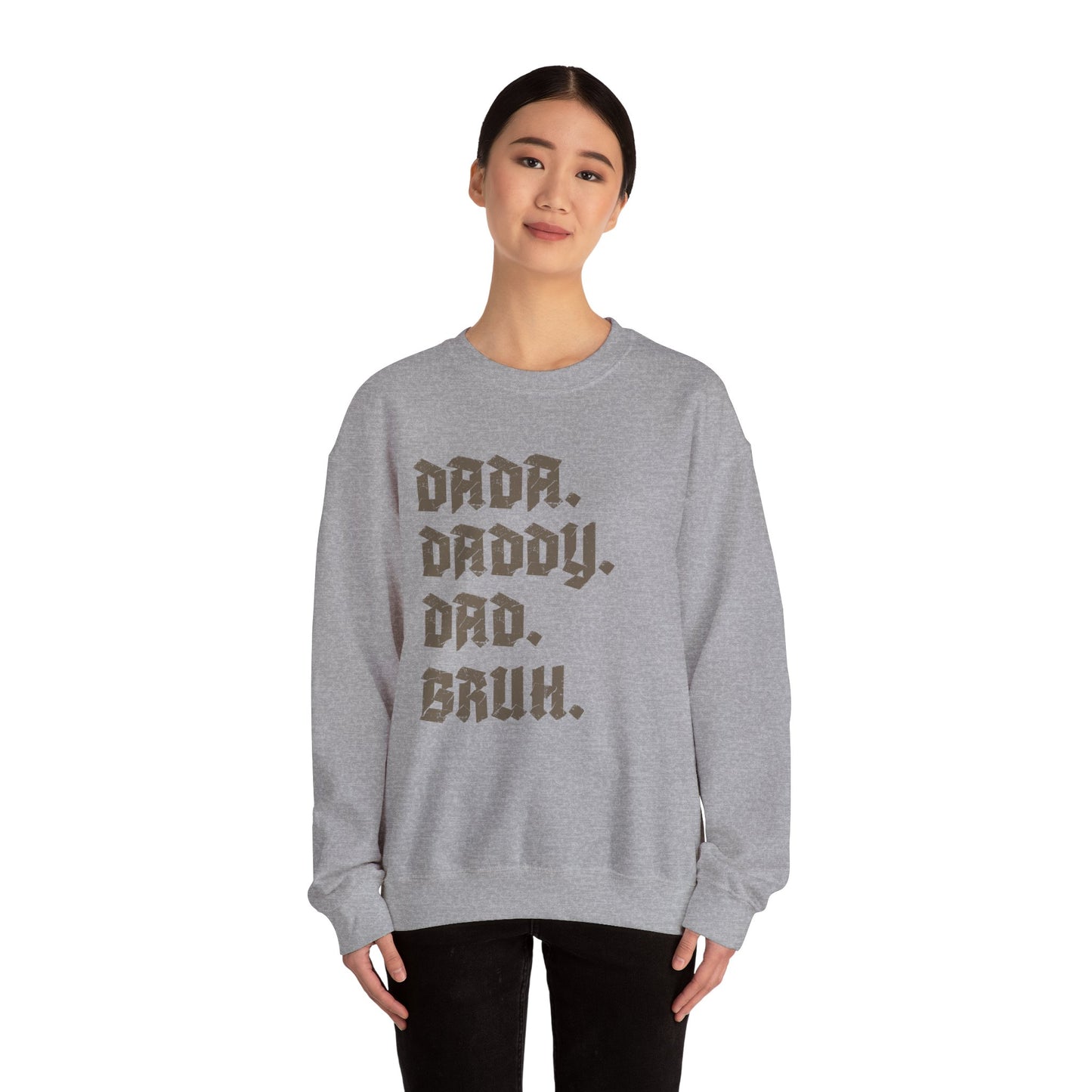 Funny Shirt for Men, Dada Daddy Dad Bruh Sweatshirt, Fathers Day Gift, Gift from Daughter to Dad, Husband Gift, Funny Dad Sweatshirt, S1594