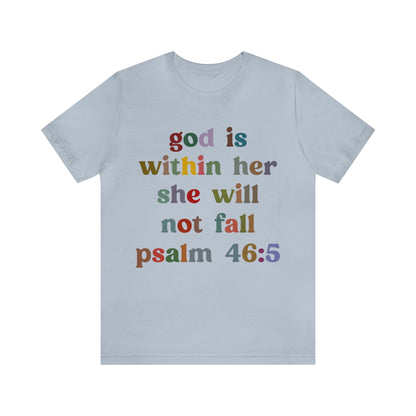 God Is Within Her She Will Not Fall Shirt, Godly Woman Shirt, Religious Women Shirt, Christian Shirt for Mom, Jesus Lover Shirt, T1236