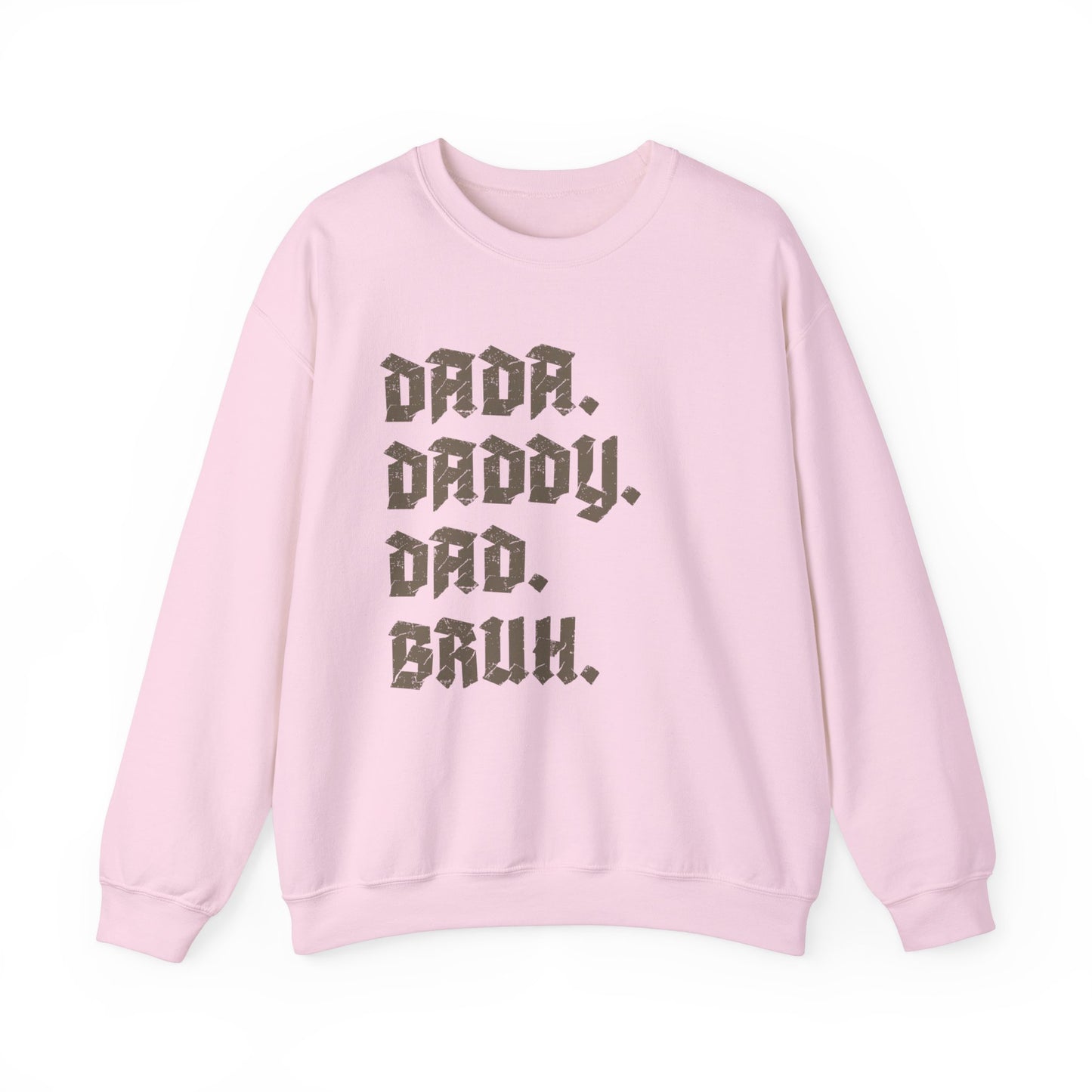 Funny Shirt for Men, Dada Daddy Dad Bruh Sweatshirt, Fathers Day Gift, Gift from Daughter to Dad, Husband Gift, Funny Dad Sweatshirt, S1594