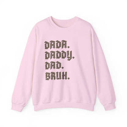 Funny Shirt for Men, Dada Daddy Dad Bruh Sweatshirt, Fathers Day Gift, Gift from Daughter to Dad, Husband Gift, Funny Dad Sweatshirt, S1594