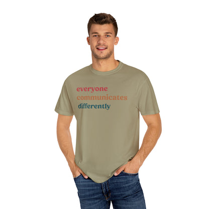 Everyone Communicates Differently Shirt, Special Education Teacher Shirt Inclusive Shirt, Autism Awareness Shirt, ADHD Shirt, CC810