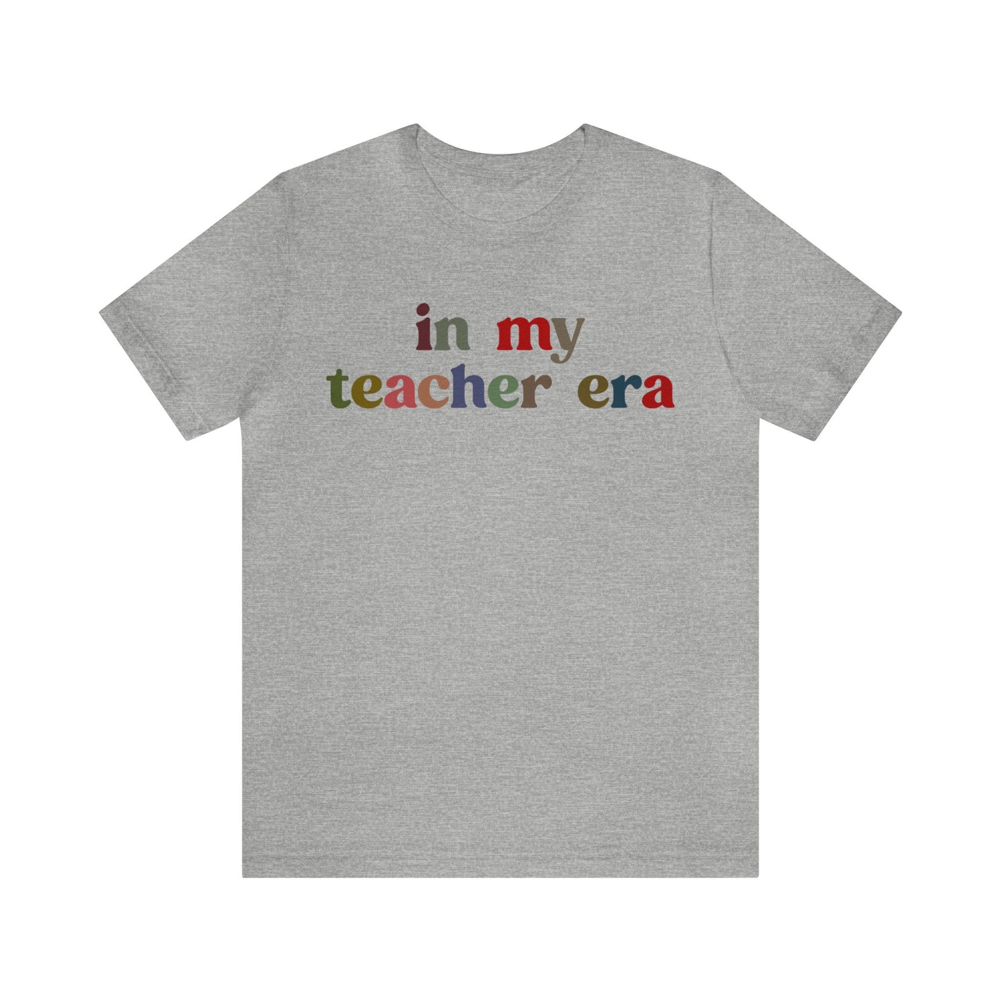 In My Teacher Era Shirt, New Teacher Shirt, Future Teacher Shirt, Funny Teacher Shirt, Teacher's Month Shirt, School Gift Shirt, T1352