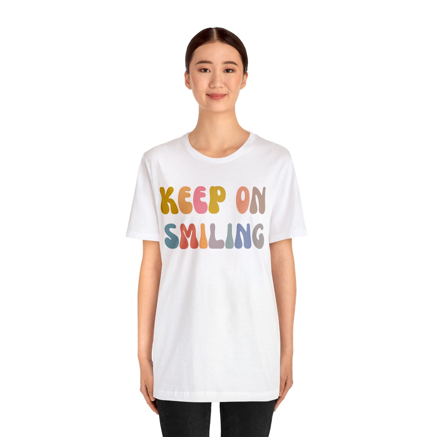 Keep On Smiling Shirt, Encouragement Shirt, Christian Mom Shirt, Positivity Shirt, Be Kind Shirt, Motivational Shirt, T1290