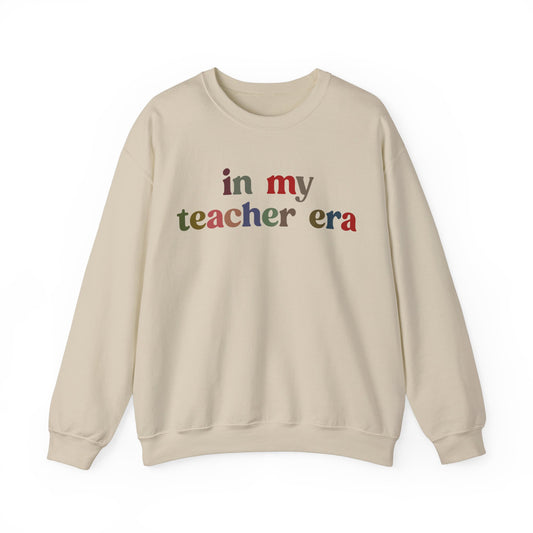 In My Teacher Era Sweatshirt, New Teacher Sweatshirt, Future Teacher Sweatshirt, Funny Teacher Sweatshirt, Teacher Month Sweatshirt, S1352